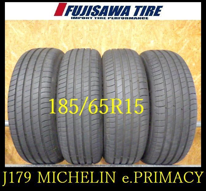 J179 ◆ 製造 約7.5部山◆MICHEIN e.PRIMACY◆185 65R15◆4本