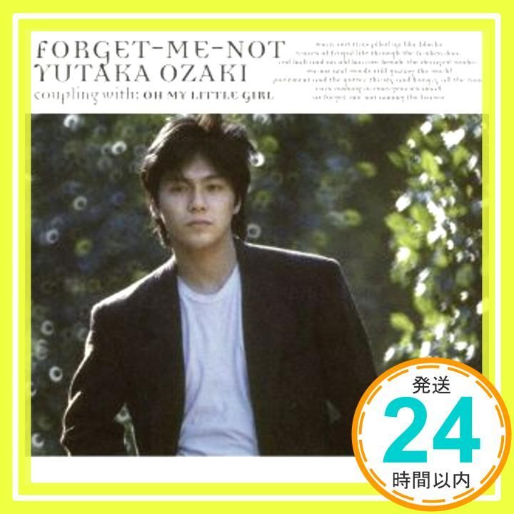 FORGET-ME-NOT/OH MY LITTLE GIRL [CD] 尾崎豊; 西本明_02