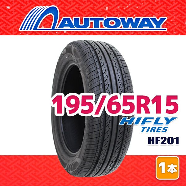 【AUTOWAY】 新品 195/65R15 サマータイヤ HIFLY HF201 15インチ １本売り 夏タイヤ オートウェイ