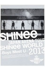 SHINee WORLD 2013~Boys Meet U~ (初回生産限定盤) Boys Meet U [初回生産限定盤][CD] - SHINee - UNIVERSAL MUSIC