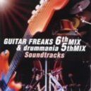 【】GUITAR FREAKS 6th MIX & drummania 5th MIX Soundtracks