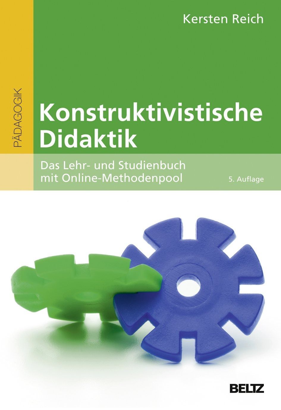 2025新款 Konstruktivistische Didaktik: Das Lehr- und Studienbuch mit Online-Methodenpool その他