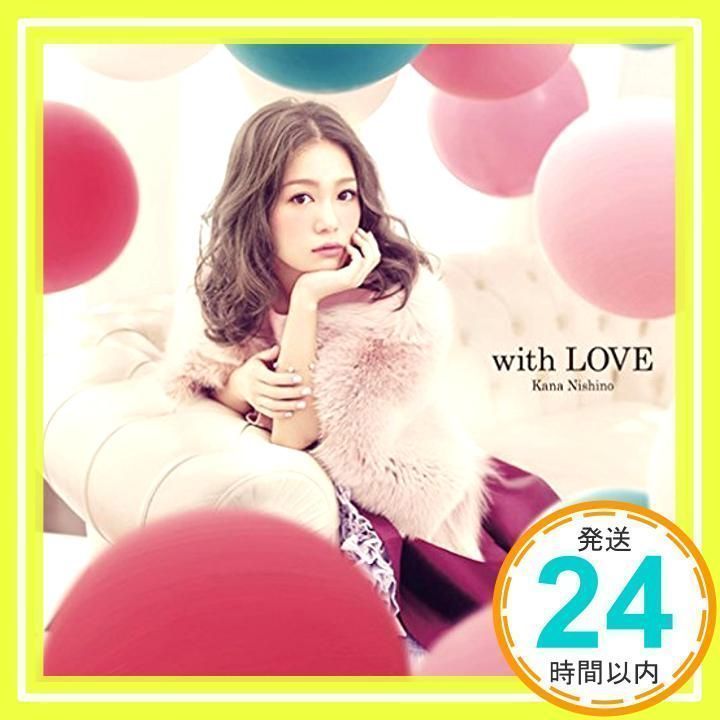 with LOVE (初回生産限定盤)(DVD付) [CD] 西野カナ_02 - メルカリ