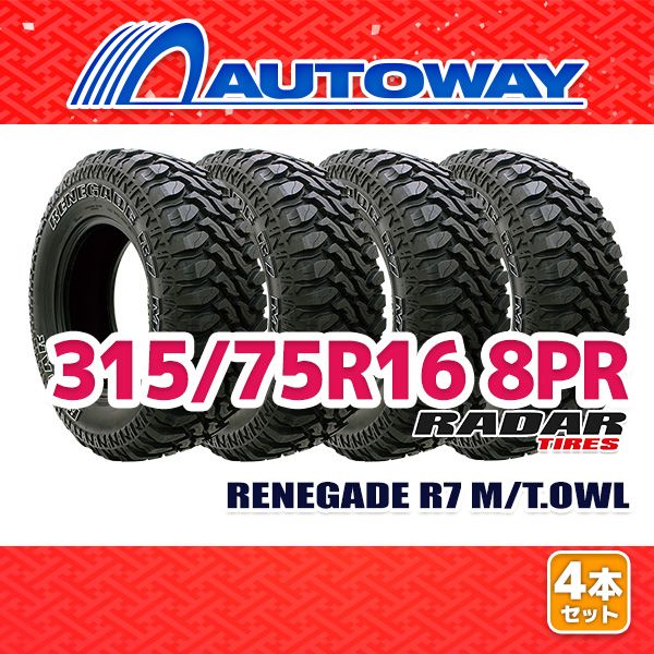 AUTOWAY】 新品 315/75R16 サマータイヤ Radar RENEGADE R7 M/T.OWL 16 