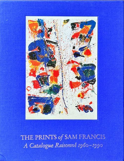 サム・フランシス版画カタログレゾネ(The Prints of Sam Francis