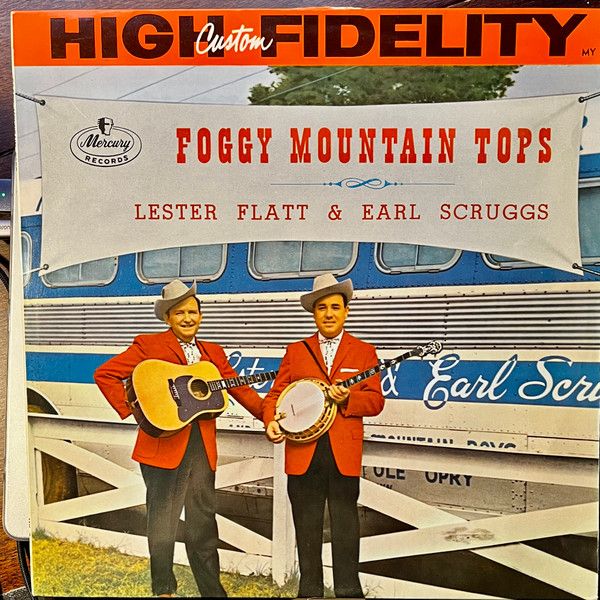 LP Lester Flatt, Earl Scruggs & T Foggy Mountain Tops MY9 MERCURY 
