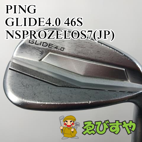 入間■【中古】 ウェッジ ピン GLIDE4.0 46S NSPROZELOS7(JP) R 46[2492]