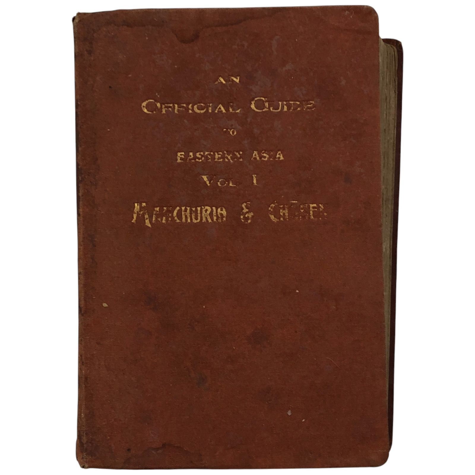 東亜英文旅行案内 第1巻 満州 朝鮮 An Official 鉄道院編纂 Imperial Japanese Government Railways 1913 旅行案内 鉄道省 満州 朝鮮 東洋史 戦前 観光史 交通史 帝国鉄道 英語書 eeB73ynm8