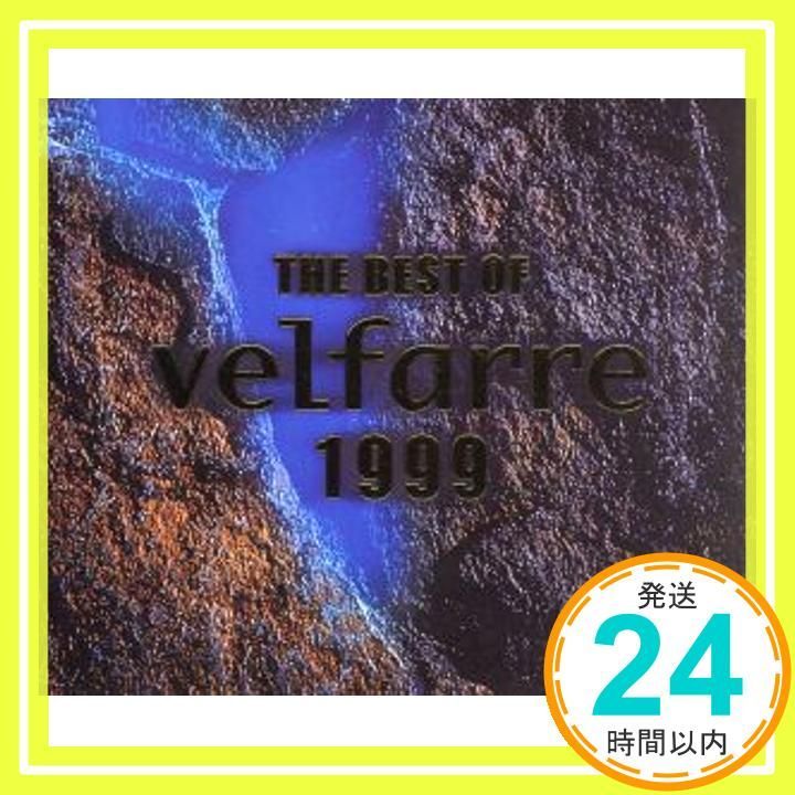 洋楽 THE BEST OF velfarre 1999 THE BEST OF velfarre 1999 Best Of Velfarre 1999,The by : : CDs