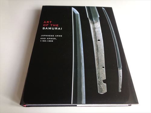アート・オブ・サムライ」展(Art of the Samurai: Japanese Arms and