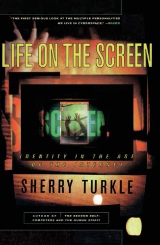 Life on the Screen: Identity in the Age of the Internet／Sher