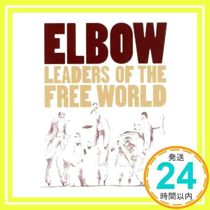 LEADERS OF THE WORLD CD ELBOW_02