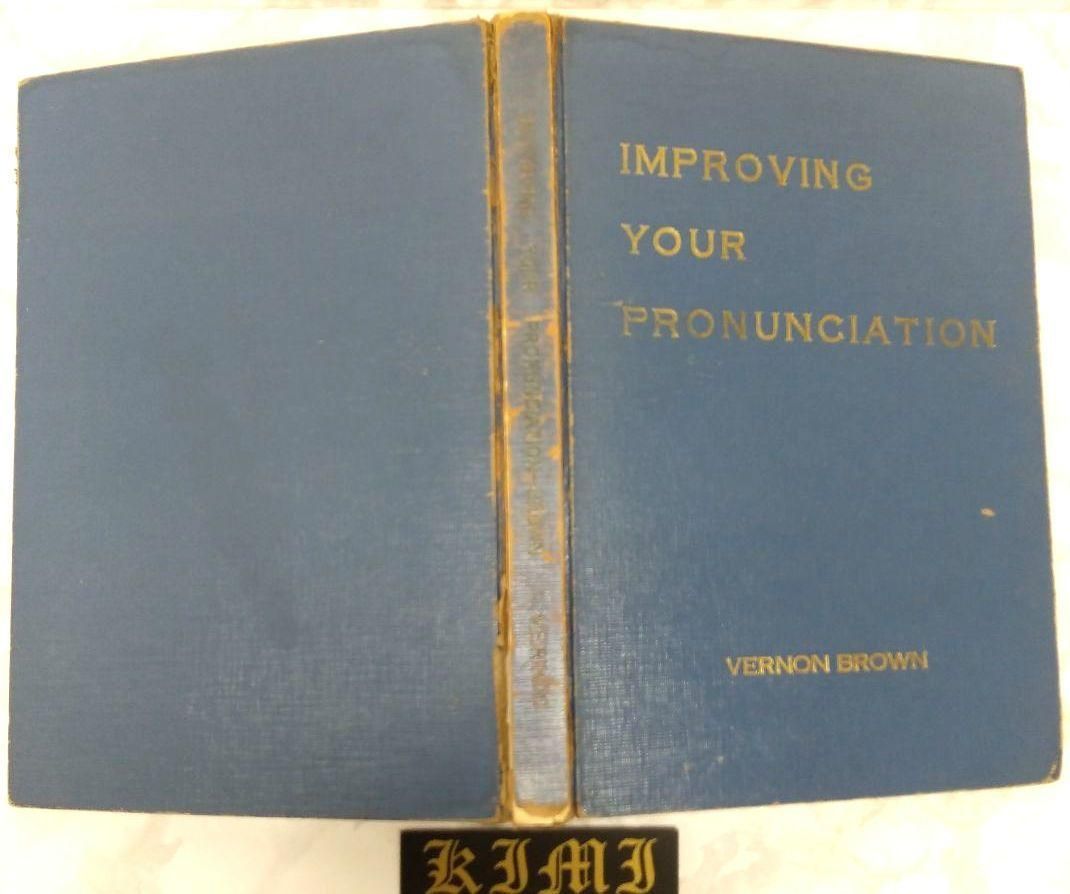 希少 初版 IMPROVING YOUR PRONUNCIATION 単行本 昭和46年 1971 発音の改善 1st Edition 1st  Printing issued 明隣堂出版部 英語 教科書 発音 文法 単語 英文法 英単語 外国語書籍 古本 S