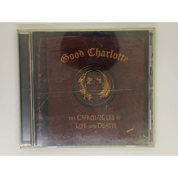 CD GOOD CHARLOTTE THE CHRONICLES OF LIFE AND DEATH / グッド