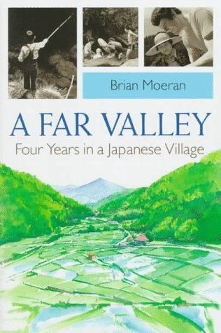 A Far Valley Four Years in Japanese Village