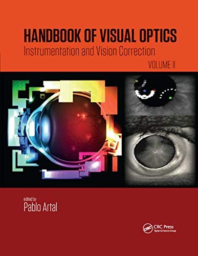 Handbook of Visual Optics Volume Two Instrumentation and V