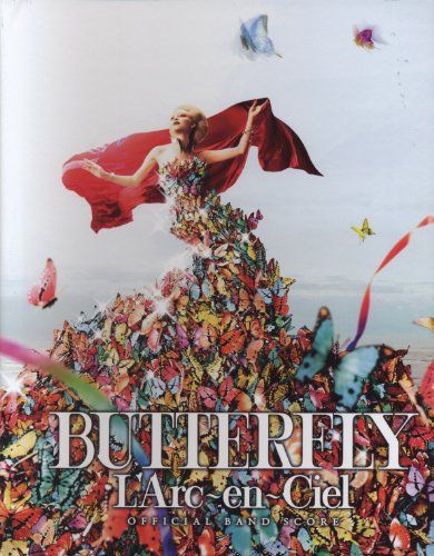 オフィシャル・バンドスコア L'Arc~en~Ciel / BUTTERFLY L'Arc