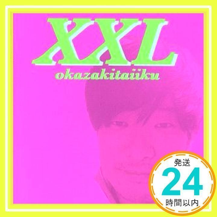 XXL(初回生産限定盤)(DVD付) [CD] 岡崎体育_02