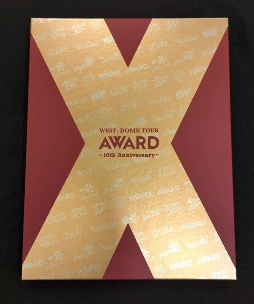 WEST.DOME TOUR AWARD~10th Anniversary~ WEST./WEST.DOME TOUR WEST.DOME TOUR AWARD~10th Anniversary~ WEST./WEST.DOME TOUR
