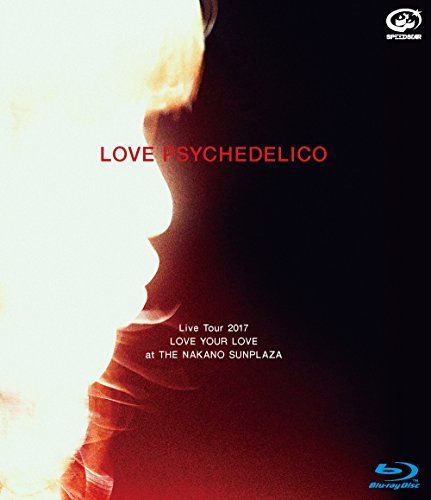 【】LOVE PSYCHEDELICO Live Tour 2017 LOVE YOUR LOVE at THE NAKANO SUNPLAZA【通常盤】(Blu-ray)