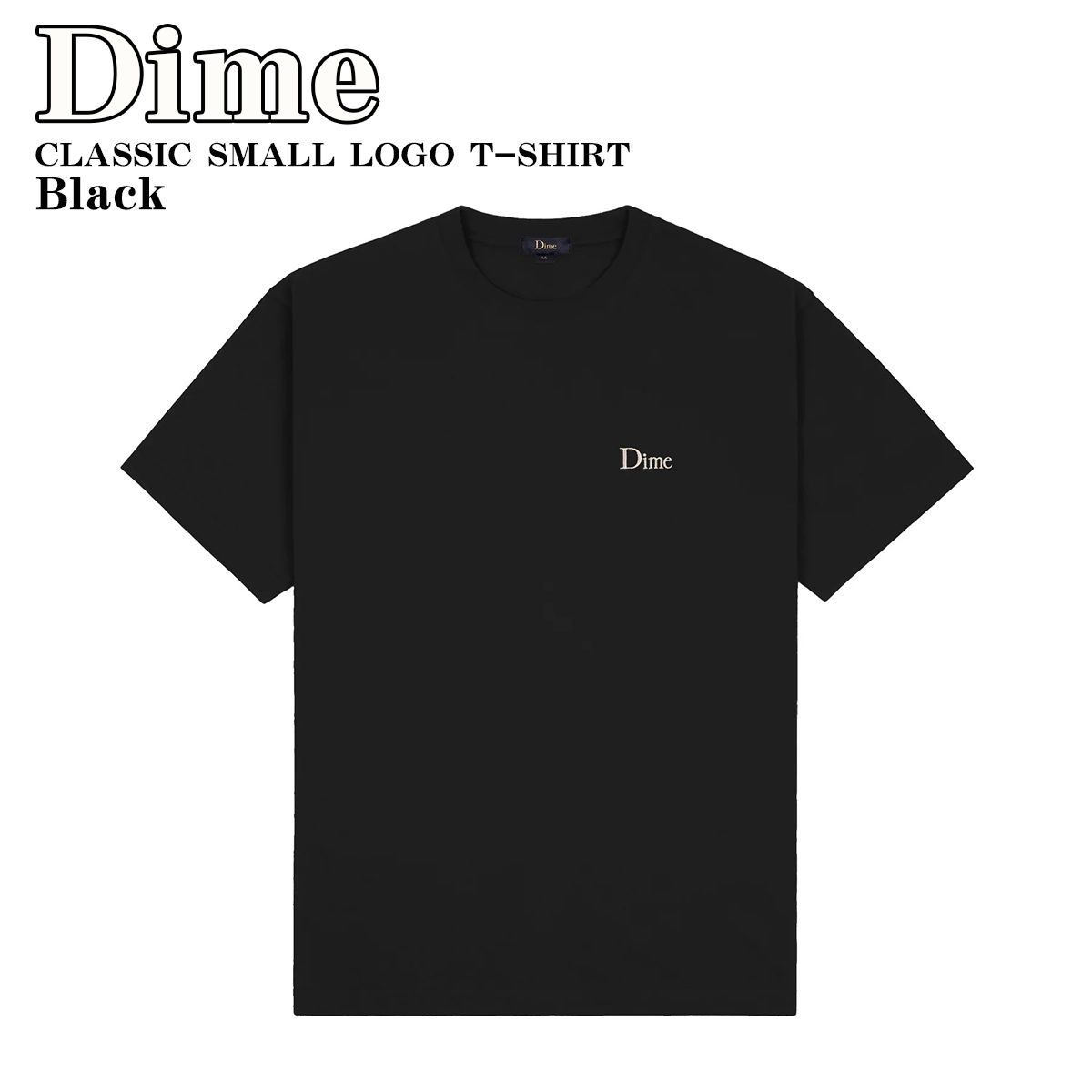 Dime Tシャツ ダイム CLASSIC SMALL LOGO T-SHIRT 6.5オンス コットン100% 刺繍ロゴ メンズ ユニセックス 正規品 [衣類] ユ00582 Dime Tシャツ ダイム CLASSIC SMALL LOGO T-SHIRT 6.5オンス コットン