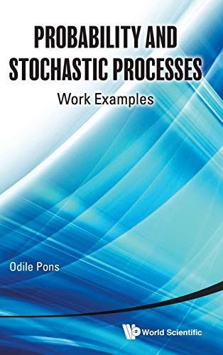Probability and Stochastic Processes: Worked Examples [ハードカバー] Pons， Odile Stochastic and Probability J.: 9780471272144: circle