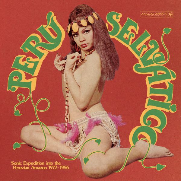 独2LP Various Peru Selv?a?tico - Sonic Expedition Into The Peruvi AALP096 Analog Africa |00660