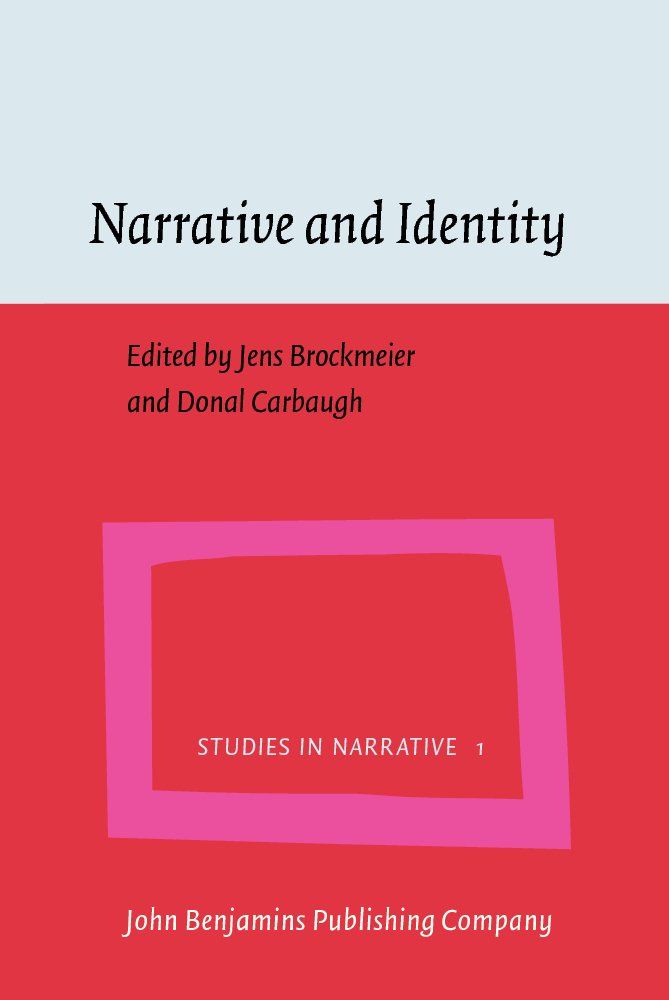 Narrative and Identity Studies in Autobiography Self and Culture Studies in Narrative