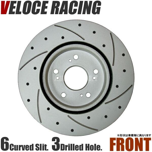 VELOCE RACING ヴェローチェレーシング ブレーキローター CS6D3 パターン 6本スリット(カーブ)＋ドリルド フロント左右2枚セット SUZUKI MRワゴン 型式 MF33S 年式 11/02～ 品番 3714033