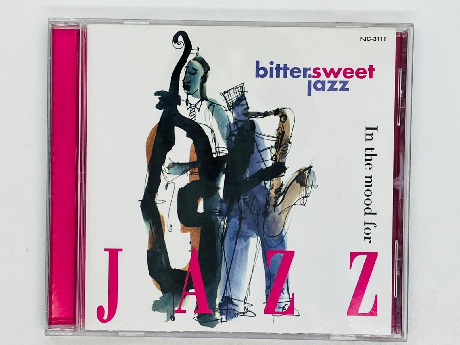 CD In the mood for JAZZ bitter sweet jazz / とってもJAZZ気分
