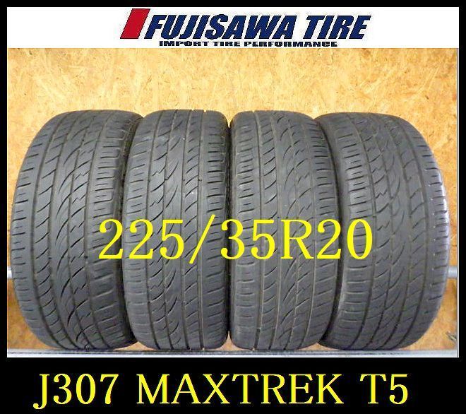 J307 ◆ 製造 約7 8部山◆MAXTREK◆225 35R20◆4本