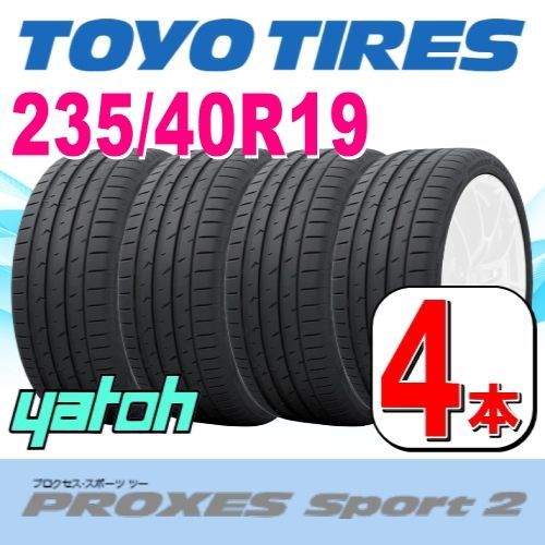235/40R19 新品サマータイヤ 4本セット TOYO PROXES Sport 2 235/40R19 ...