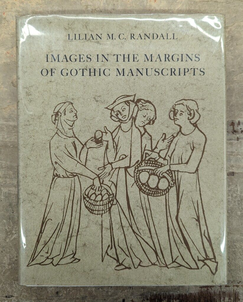 Lilian M.C. Randall Images in the Margins of Gothic Manuscripts. ゴシック写本画像集