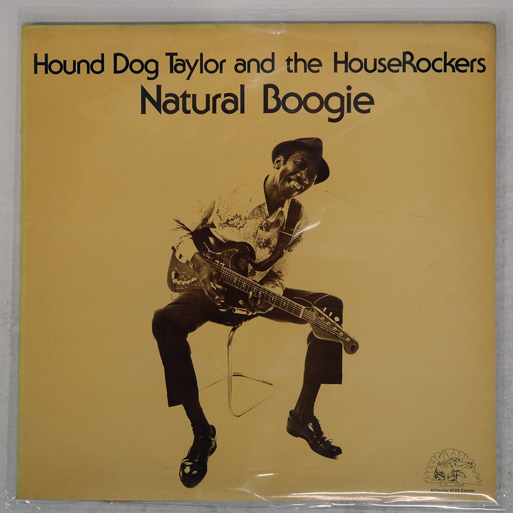 米LP Hound Dog Taylor &amp;amp; The House R Natural Boogie 4704 Alligator Records /00260 Hound Dog Taylor And The HouseRockers – Natural Boogie