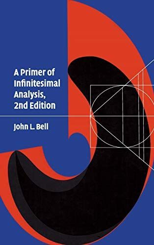 A Primer of Infinitesimal Analysis Bell，John L.