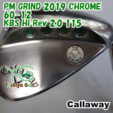 ウェッジ キャロウェイ PM GRIND 2019 CHROME 60-12/KBS Hi Rev 2.0 115//60[105466] - メルカリ