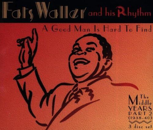 3CD Fats Waller A Good Man Is Hard to Find 665522 |00330