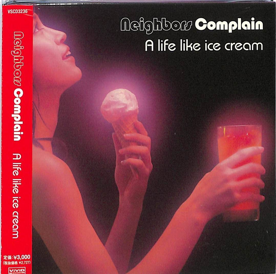 NEIGHBORS COMPLAIN『A Life Like Ice Cream (CD)』 - メルカリ