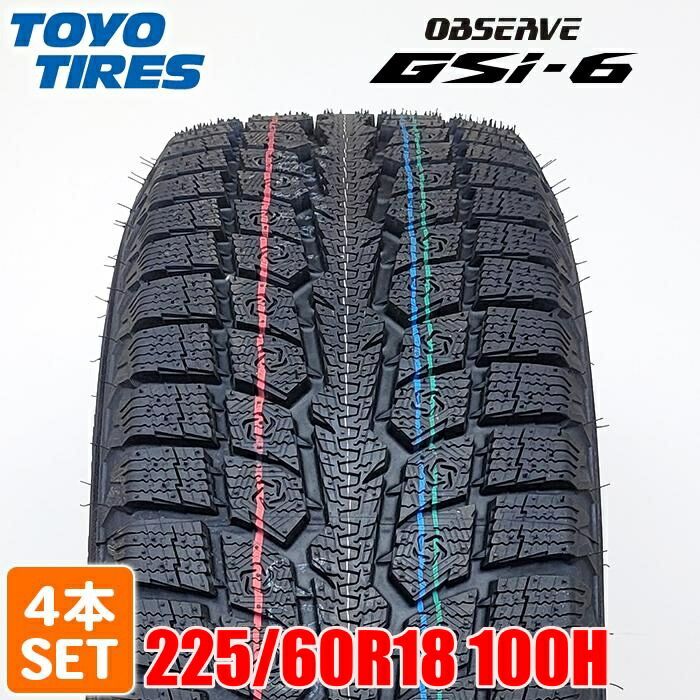 製 TOYO TIRES 225 60R18 100H OBSERVE GSi-6 オブザーブ ジーエスアイ シックス トーヨー スタッドレス 冬タイヤ 雪 氷 4本セット