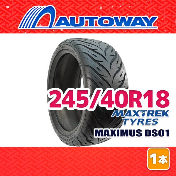 AUTOWAY】 新品 245/40R18 サマータイヤ MAXTREK MAXIMUS DS01 18 