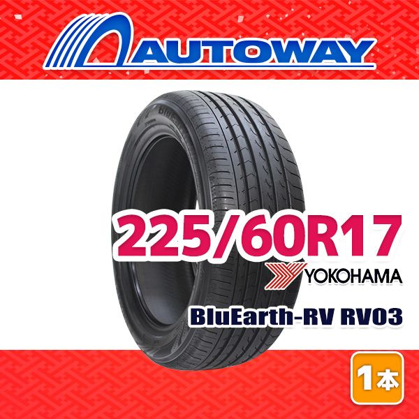 AUTOWAY】 新品 225/60R17 サマータイヤ YOKOHAMA BluEarth-RV