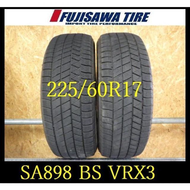 SA898 K1304075 ● 造 約8部山●BS BLIZZAK VRX3●225 60R17●2本 25129599