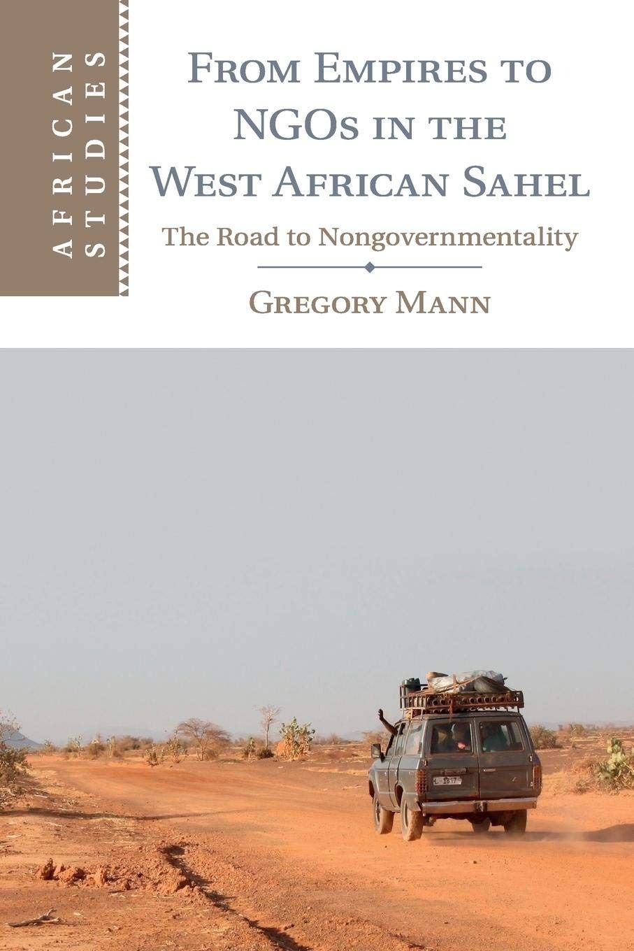 本 From Empires to Ngos in the West African Sahel: The Road To 