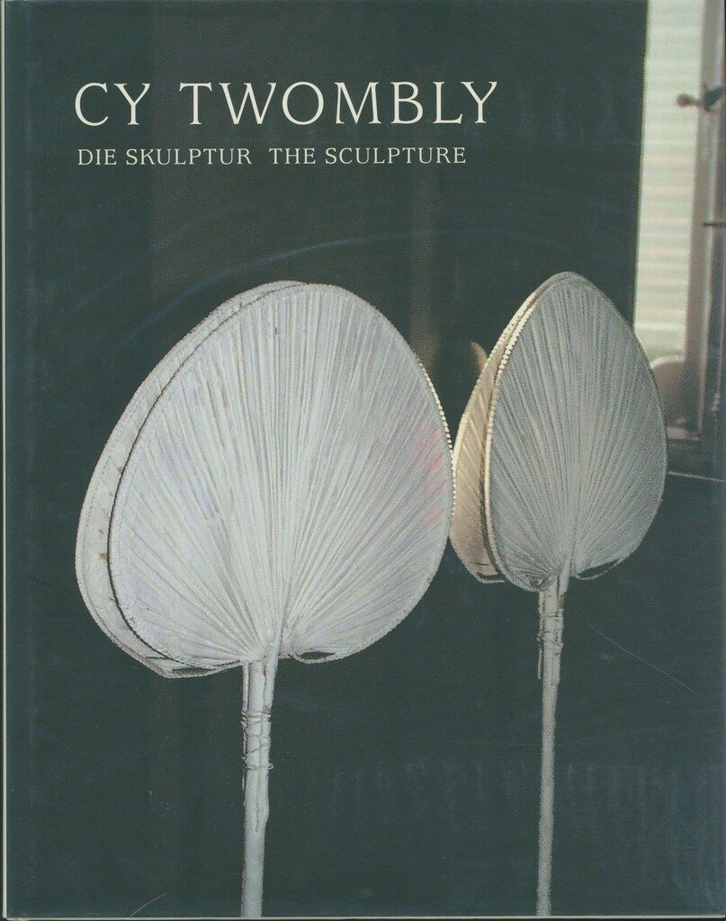 Cy Twombly Die Skulptur the Sculpture