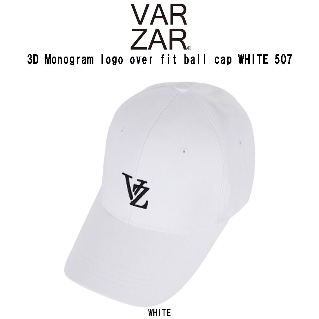 (SALE)VARZAR(バザール)キャップ 帽子 ワンポイント 刺繍 ロゴ オーバーフィット ユニセックス 3D Monogram logo over fit ball cap WHITE 507 韓国輸入品