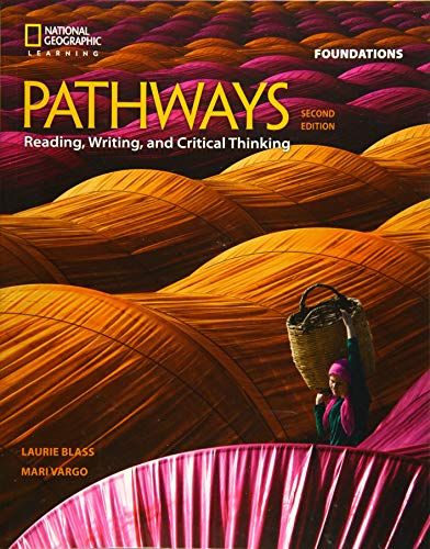 Pathways Reading， Writing， and Critical Thinking Foundations