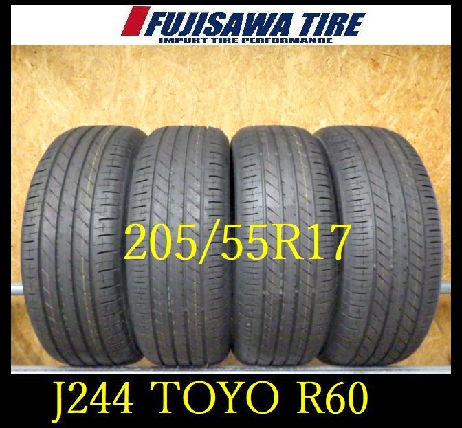 J244 ◆ 製造 約9部山◆新車外し◆TOYO PROXES R60◆205 55R17◆4本