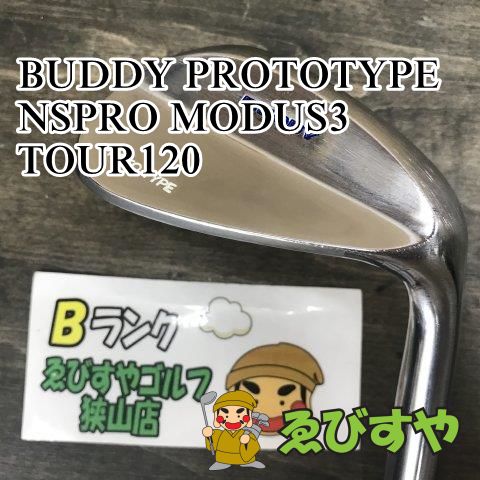狭山【中古】 ウェッジ その他 BUDDY PROTOTYPE NSPRO MODUS3 TOUR120 S 57[5271]