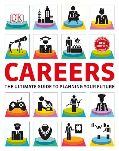 Careers: The Graphic Guide to Planning Your Future／DK