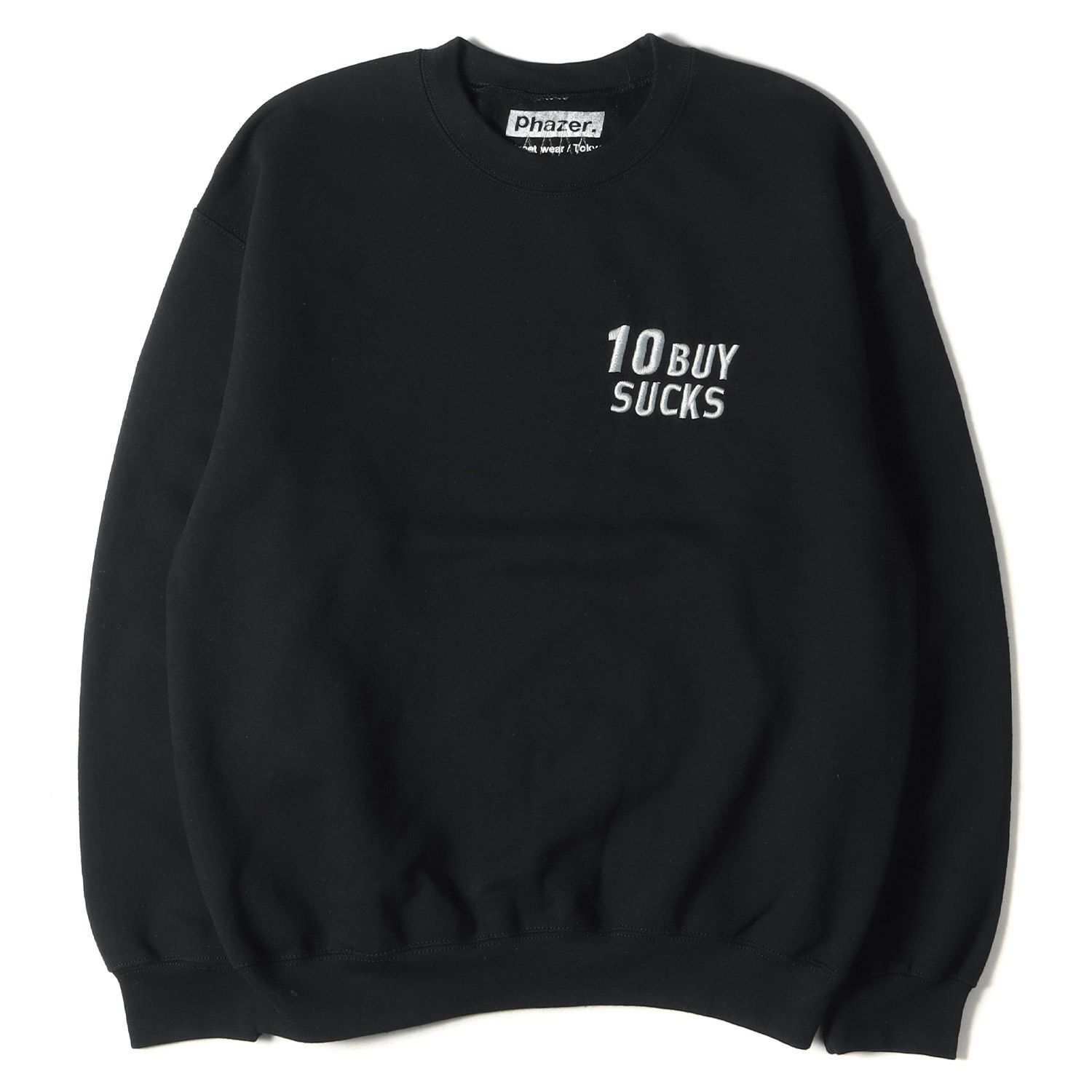 Phazer Tokyo フェイザー トーキョー スウェット 10BUY SUCKS刺繍 